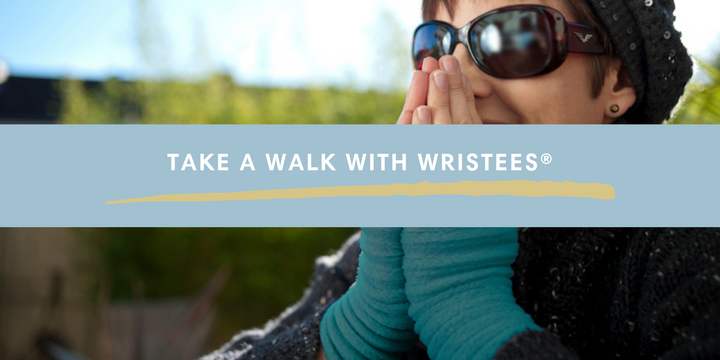 Take a Walk with Wristees®